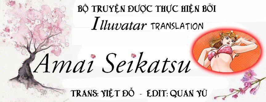 Amai Seikatsu - Cuộc Sống Tươi Đẹp Chap 11 - Next Chap 12