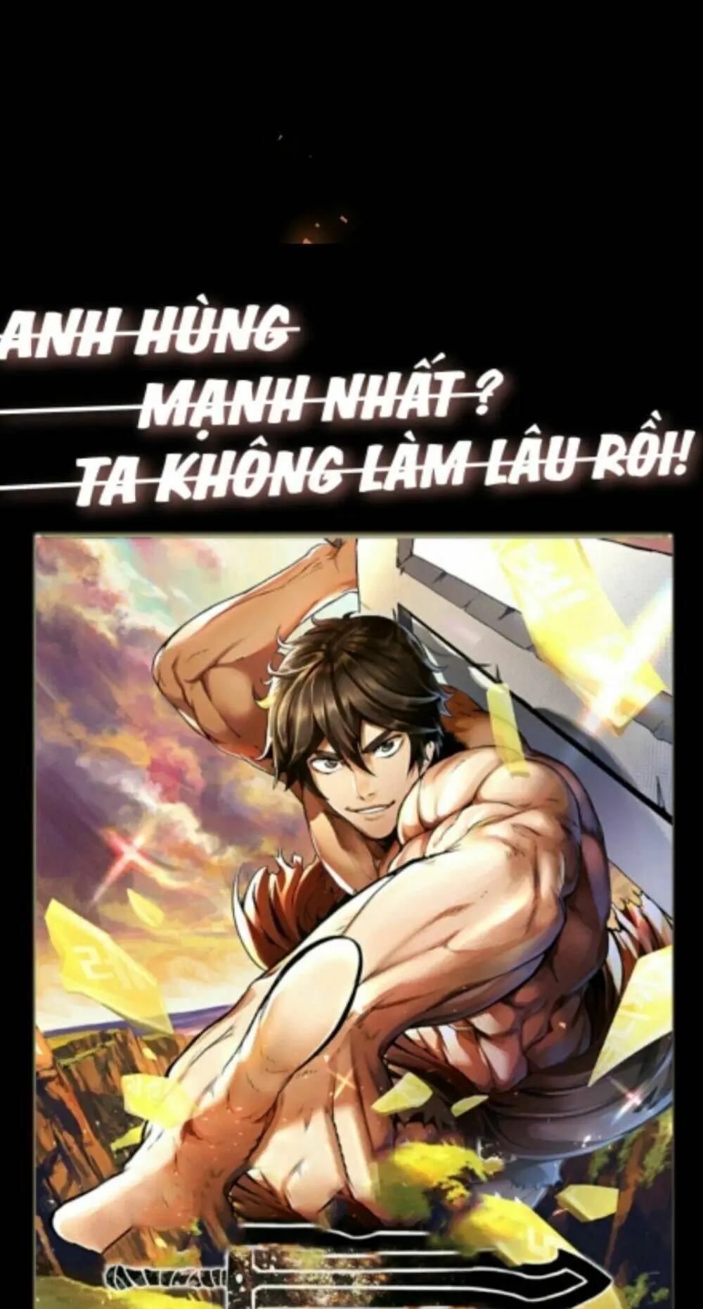Anh Hùng Mạnh Nhất? Ta Không Làm Lâu Rồi! Chap 0 - Next Chap 1