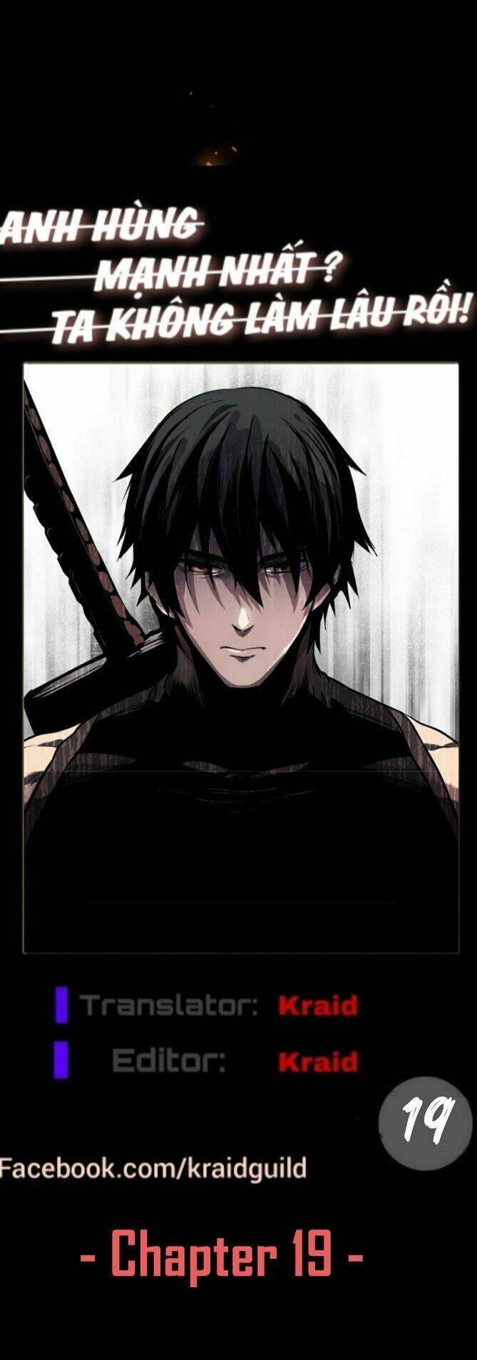 Anh Hùng Mạnh Nhất? Ta Không Làm Lâu Rồi! Chap 19 - Next Chap 20
