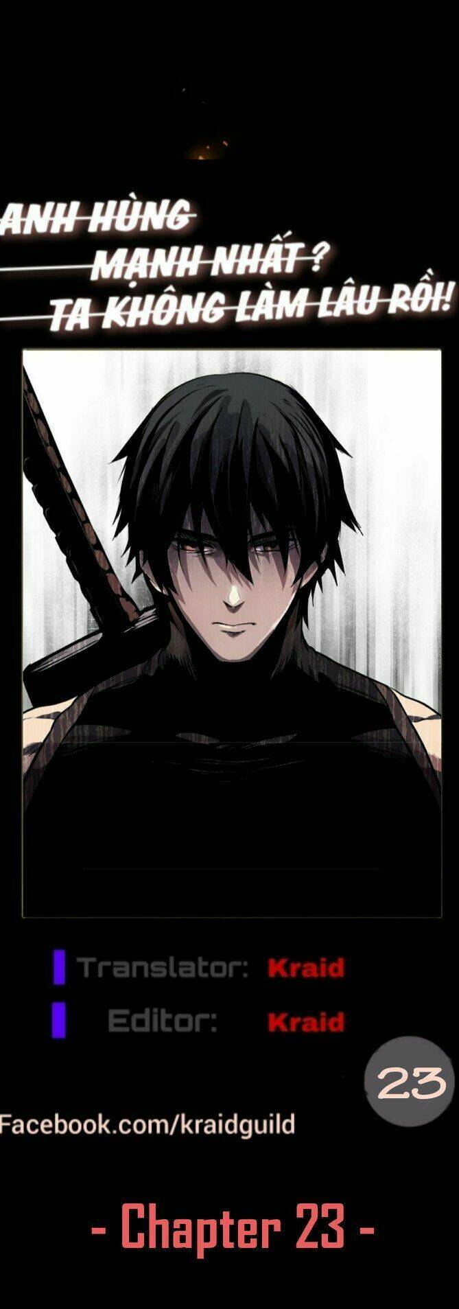 Anh Hùng Mạnh Nhất? Ta Không Làm Lâu Rồi! Chap 23 - Next Chap 24