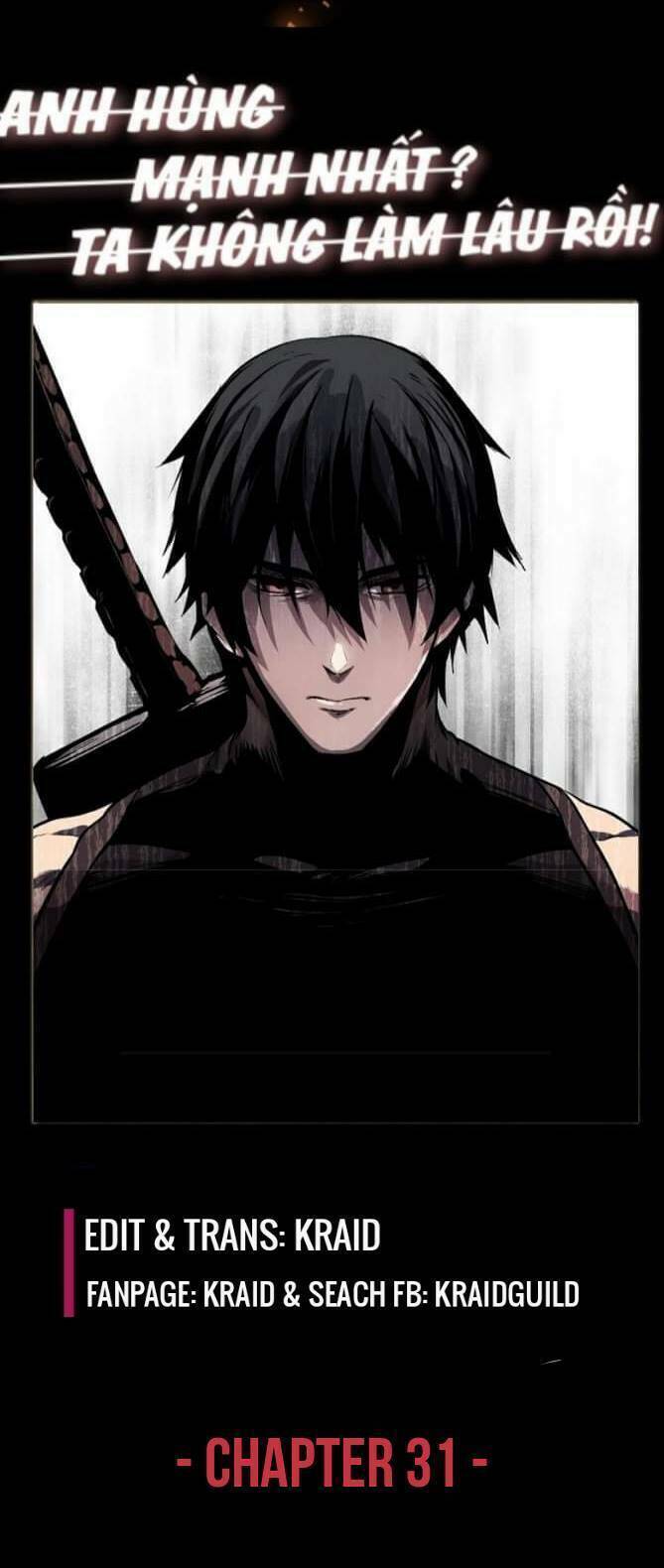 Anh Hùng Mạnh Nhất? Ta Không Làm Lâu Rồi! Chap 31 - Next Chap 32