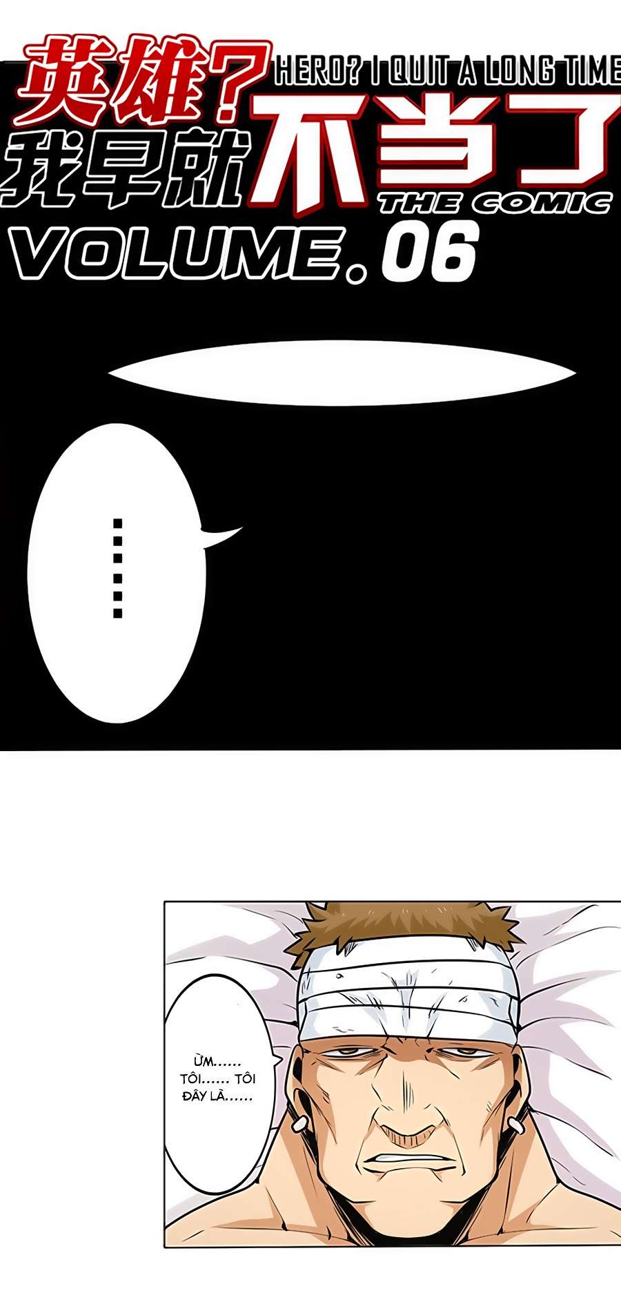 Anh Hùng ? Ta Không Làm Lâu Rồi Chap 6 - Next Chap 7