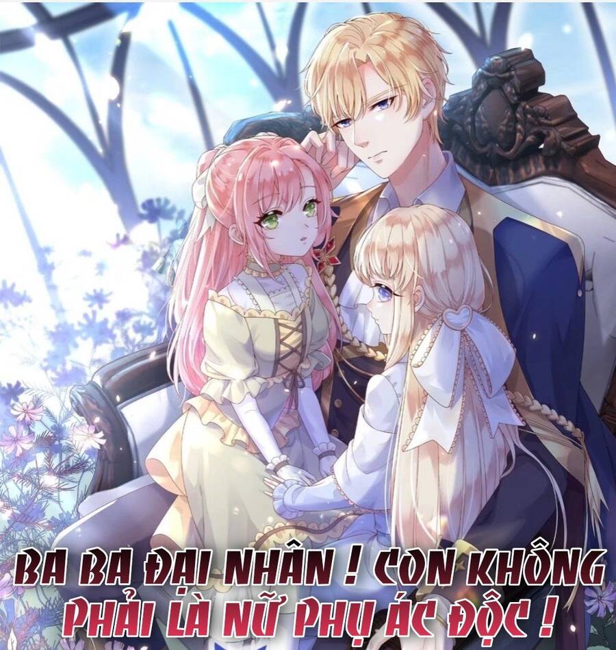 Ba Ba Đại Nhân ! Con Không Phải Là Nữ Phụ Ác Độc ! Chap 16 - Next Chap 17