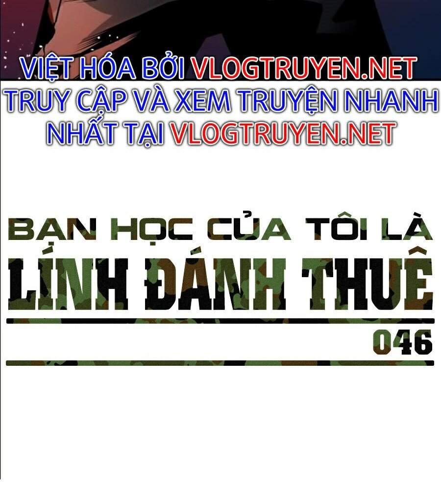 Bạn Học Của Tôi Là Lính Đánh Thuê Chap 46 - Next Chap 47