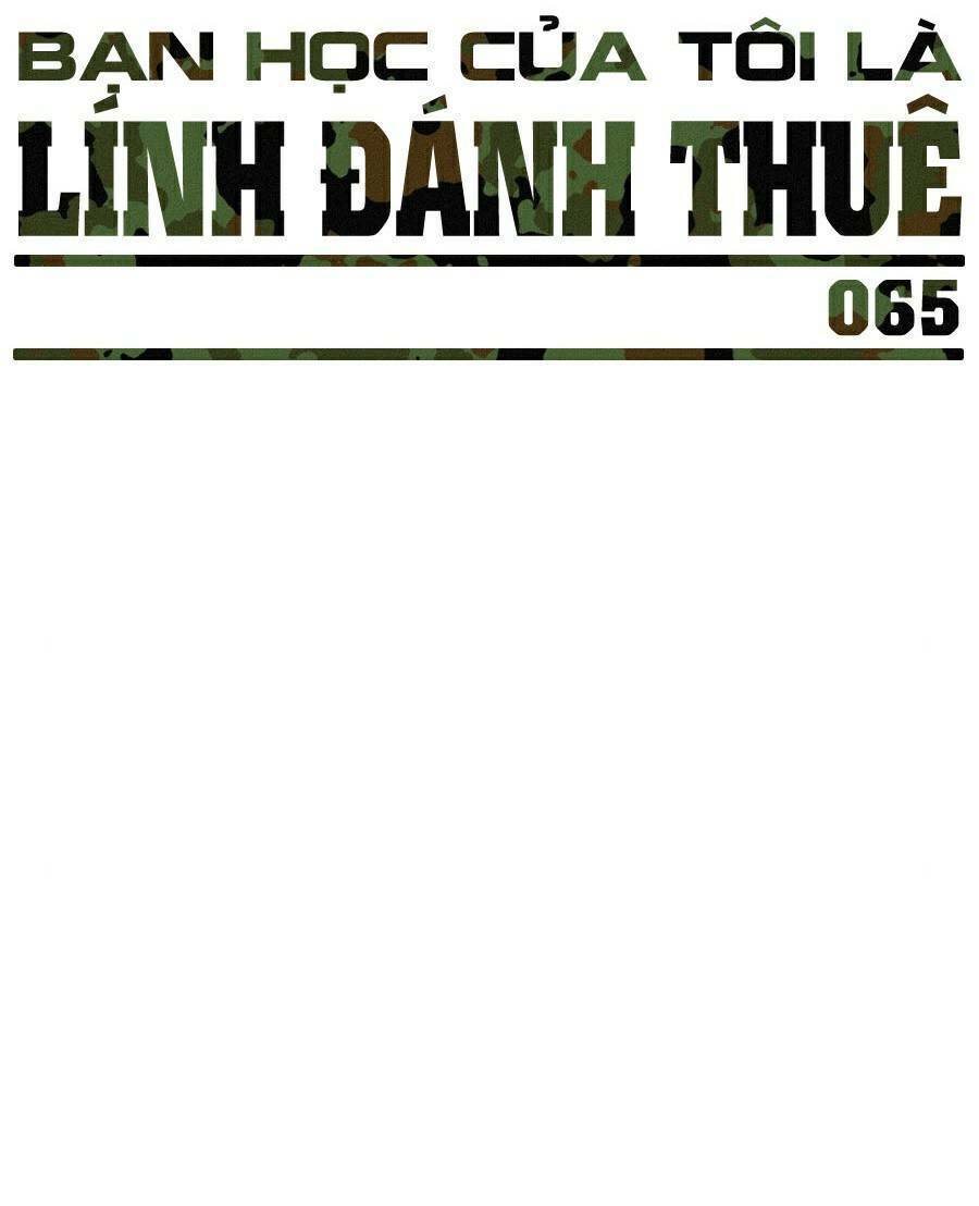 Bạn Học Của Tôi Là Lính Đánh Thuê Chap 65 - Next Chap 66