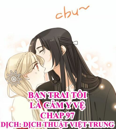 Bạn Trai Tôi Là Cẩm Y Vệ 2 Chap 97 - Next Chap 98