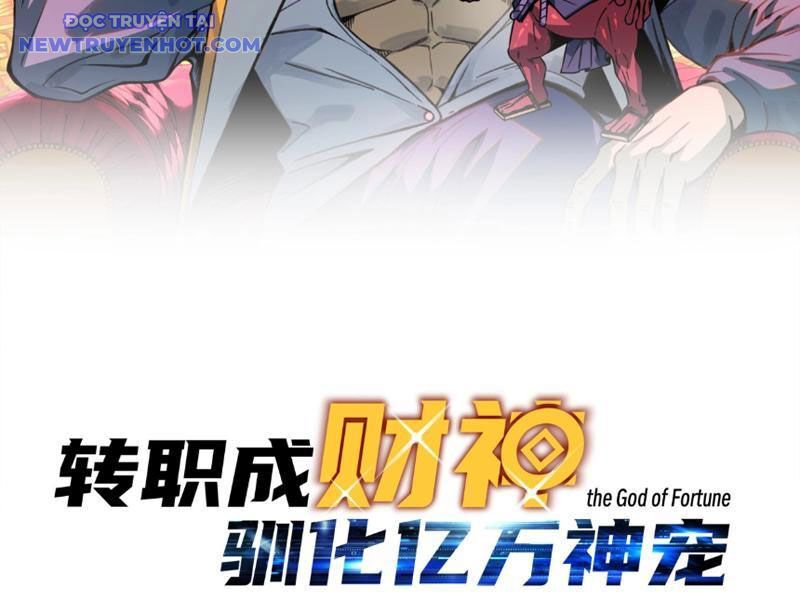 Bắt Đầu Chuyển Chức Tài Thần, Ta Chuyển Hóa Triệu Vạn Thần Sủng Chap 4 - Next Chap 5