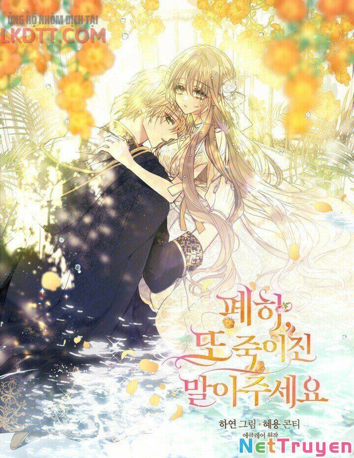Bệ Hạ, Xin Đừng Giết Thần Nữa! Chap 44 - Next Chap 45
