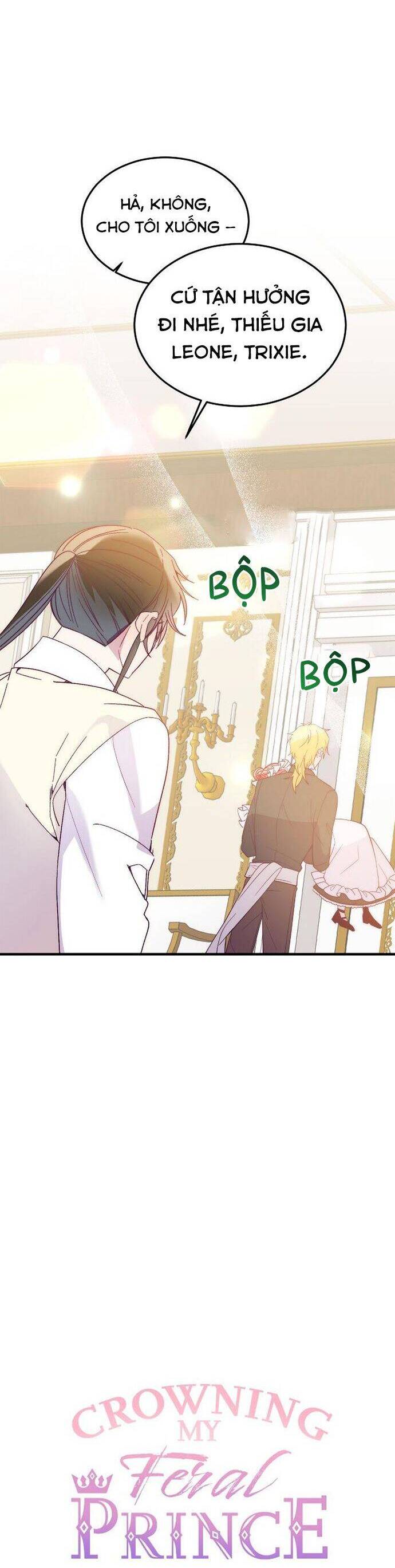 Cách Để Trao Vương Miện Cho Vị Hoàng Tử Hoang Dã Của Tôi. Chap 36 - Next Chap 37