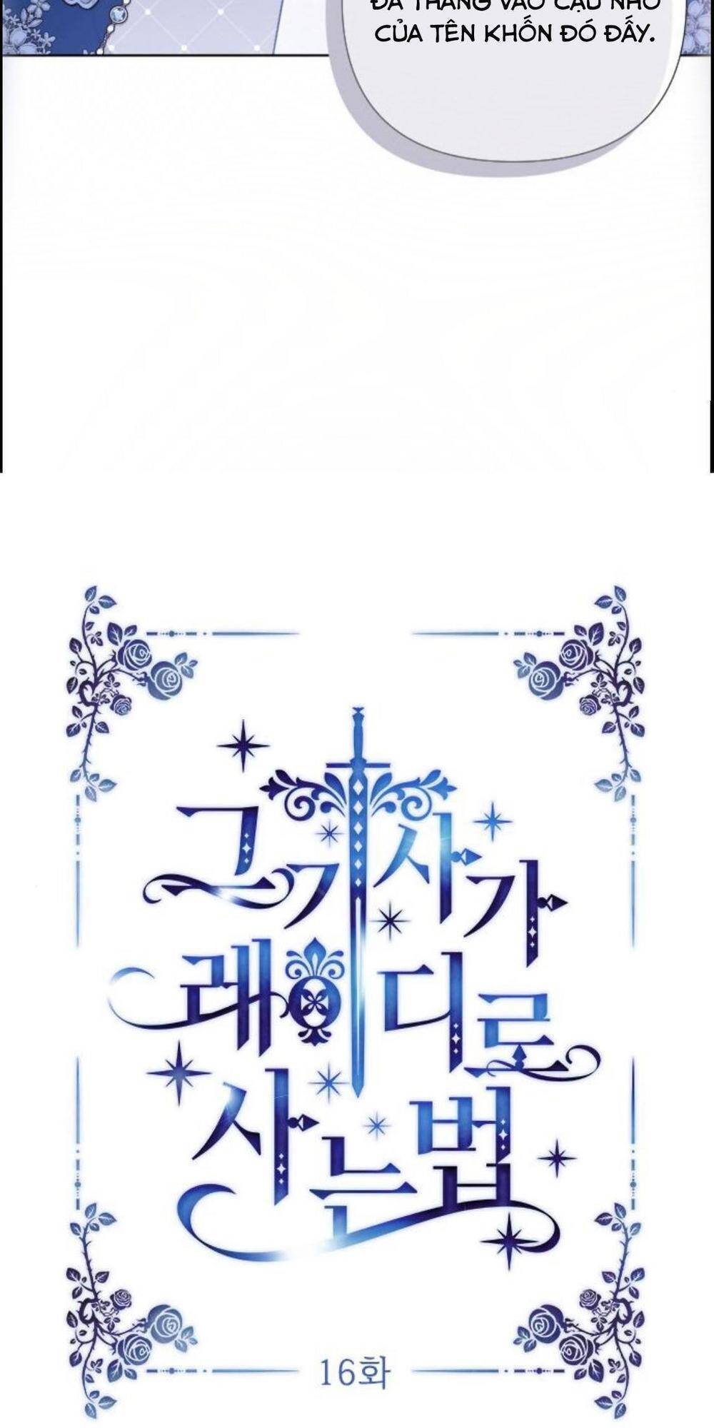 Cách Hiệp Sĩ Sống Như Một Tiểu Thư Quyền Quý Chap 16 - Next Chap 17