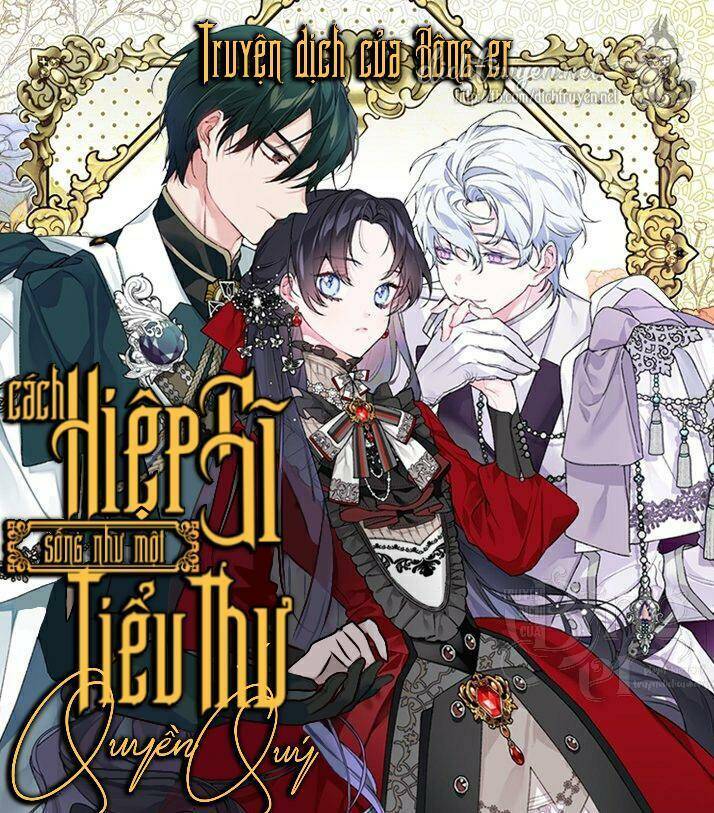 Cách Hiệp Sĩ Sống Như Một Tiểu Thư Quyền Quý Chap 17 - Next Chap 18