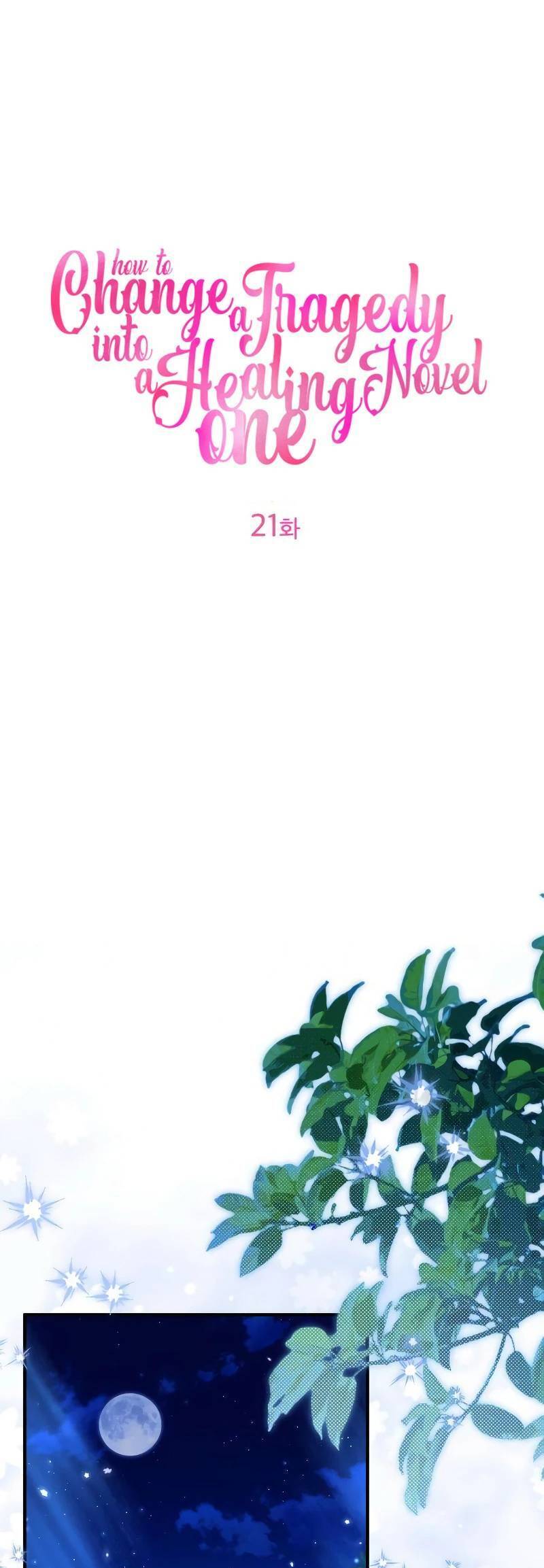 Cách Khiến Cuốn Tiểu Thuyết Bi Kịch Thành Chữa Lành! Chap 21 - Next Chap 22