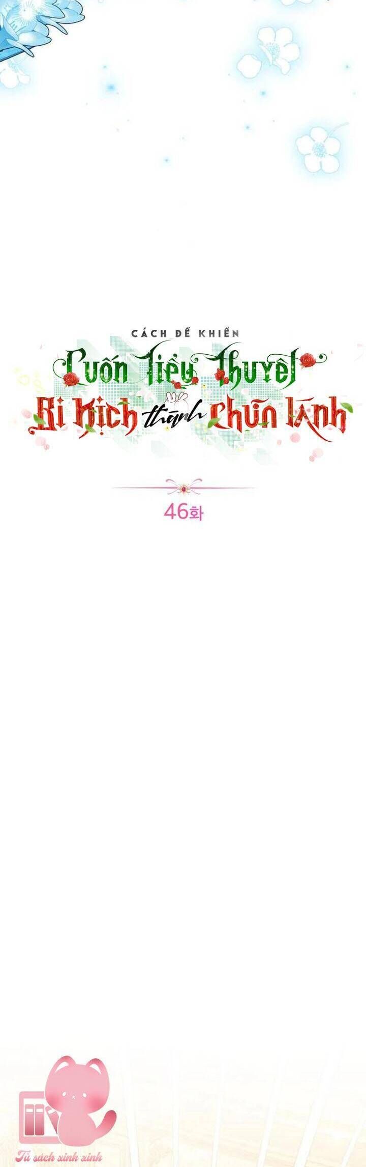 Cách Khiến Cuốn Tiểu Thuyết Bi Kịch Thành Chữa Lành! Chap 46 - Next Chap 47