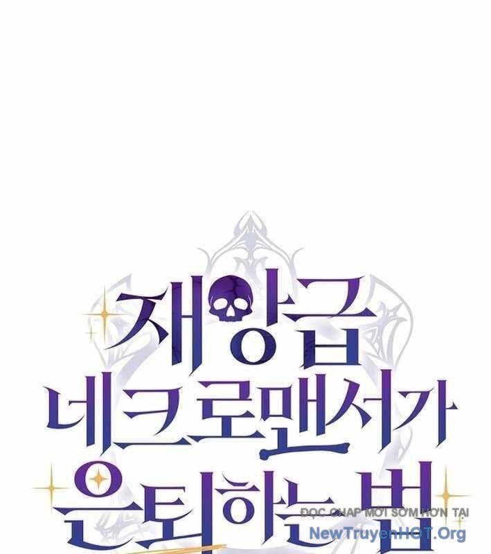 Cách Một Tử Linh Sư Cấp Thảm Họa Nghỉ Hưu Chap 45 - Next Chap 46