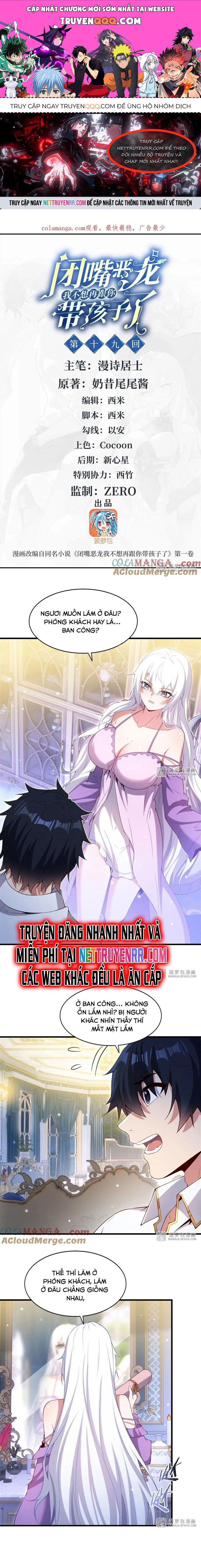 Câm Miệng Đi Ác Long, Ta Không Muốn Trông Trẻ Với Ngươi Nữa! Chap 19 - Next Chap 20