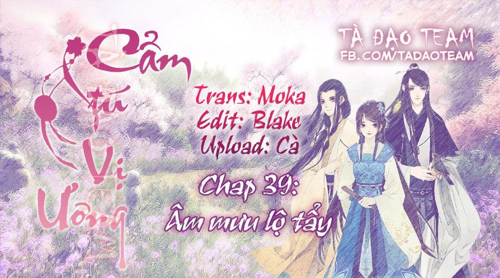 Cẩm Tú Vị Ương Chap 39 - Next Chap 40