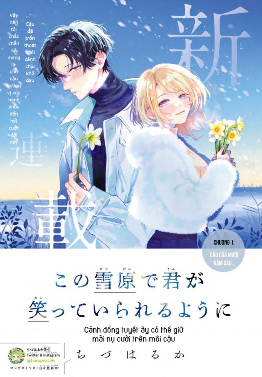 Cánh Đồng Tuyết Ấy Có Thể Giữ Mãi Nụ Cười Trên Môi Cậu Chap 1 - Next Chap 2