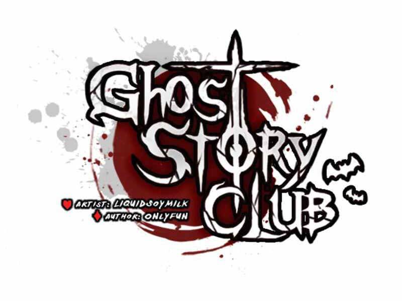 Câu Lạc Bộ Truyện Ma Chap 4 - Next Chap 5