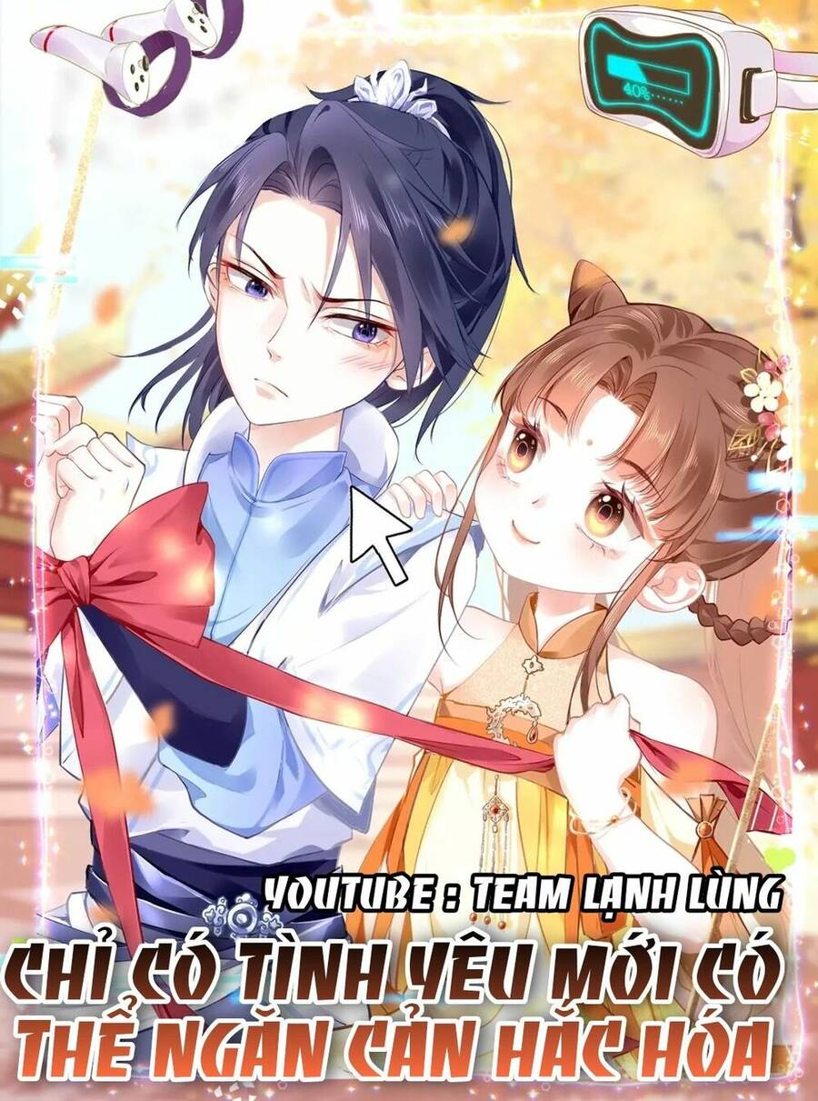 Chỉ Có Tình Yêu Mới Có Thể Ngăn Cản Hắc Hóa Chap 41 - Next Chap 42