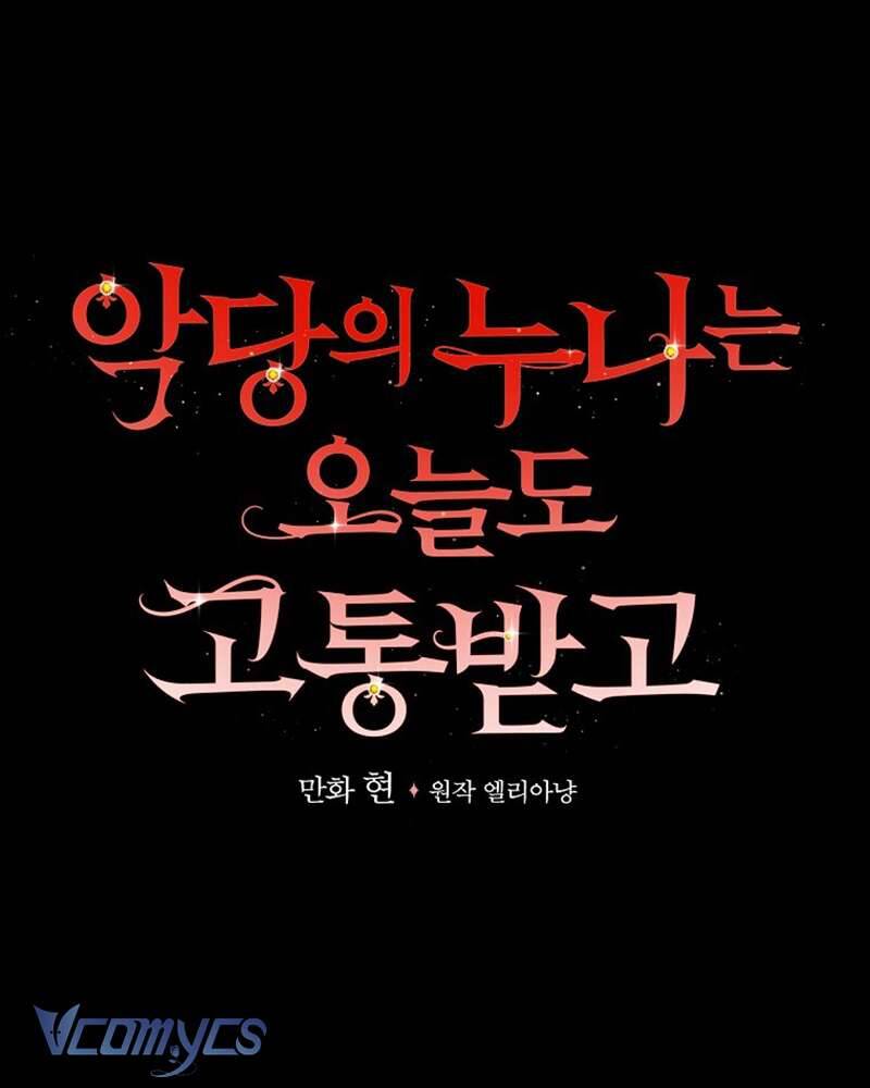 Chị Gái Của Nhân Vật Phản Diện Hôm Nay Cũng Đang Đau Khổ Chap 83 - Next Chap 84