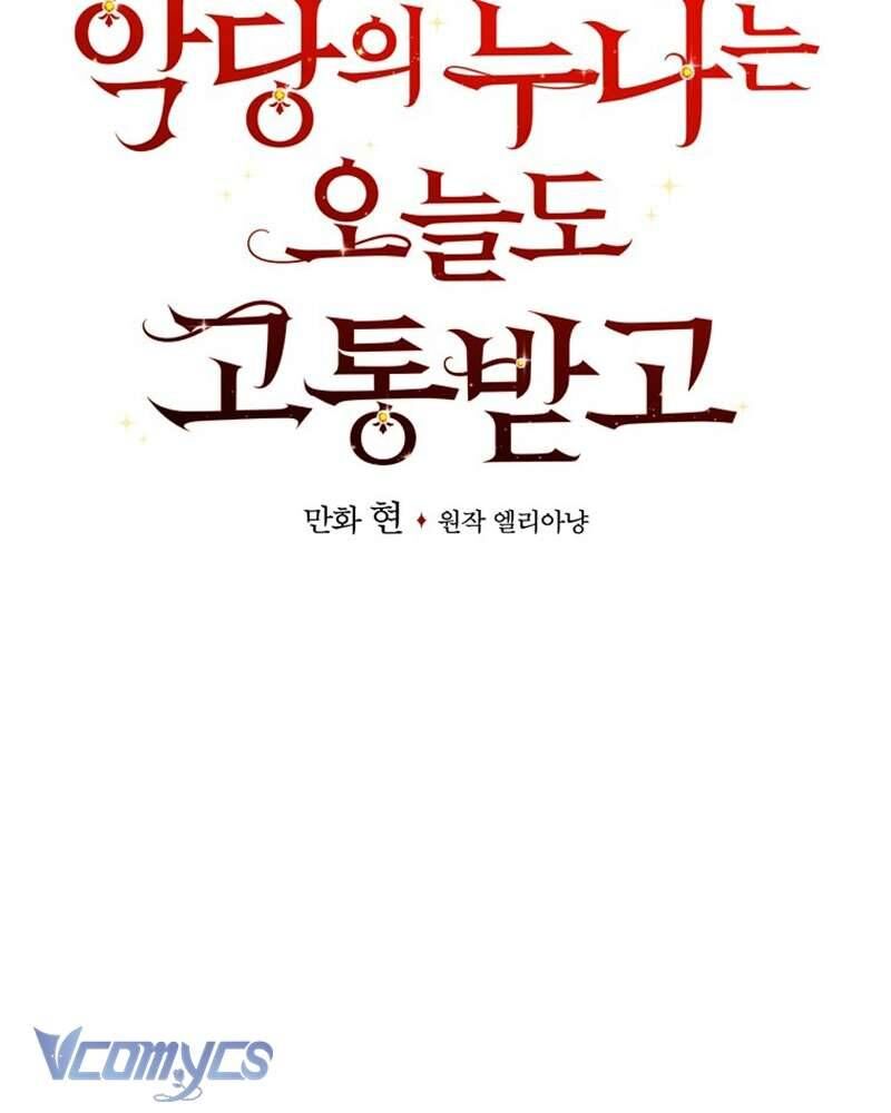 Chị Gái Của Nhân Vật Phản Diện Hôm Nay Cũng Đang Đau Khổ Chap 86 - Next Chap 87