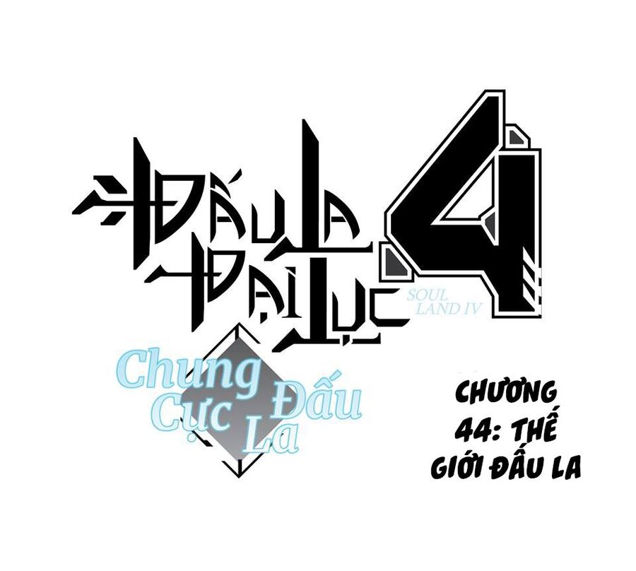 Chung Cực Đấu La Chap 44 - Next Chap 45
