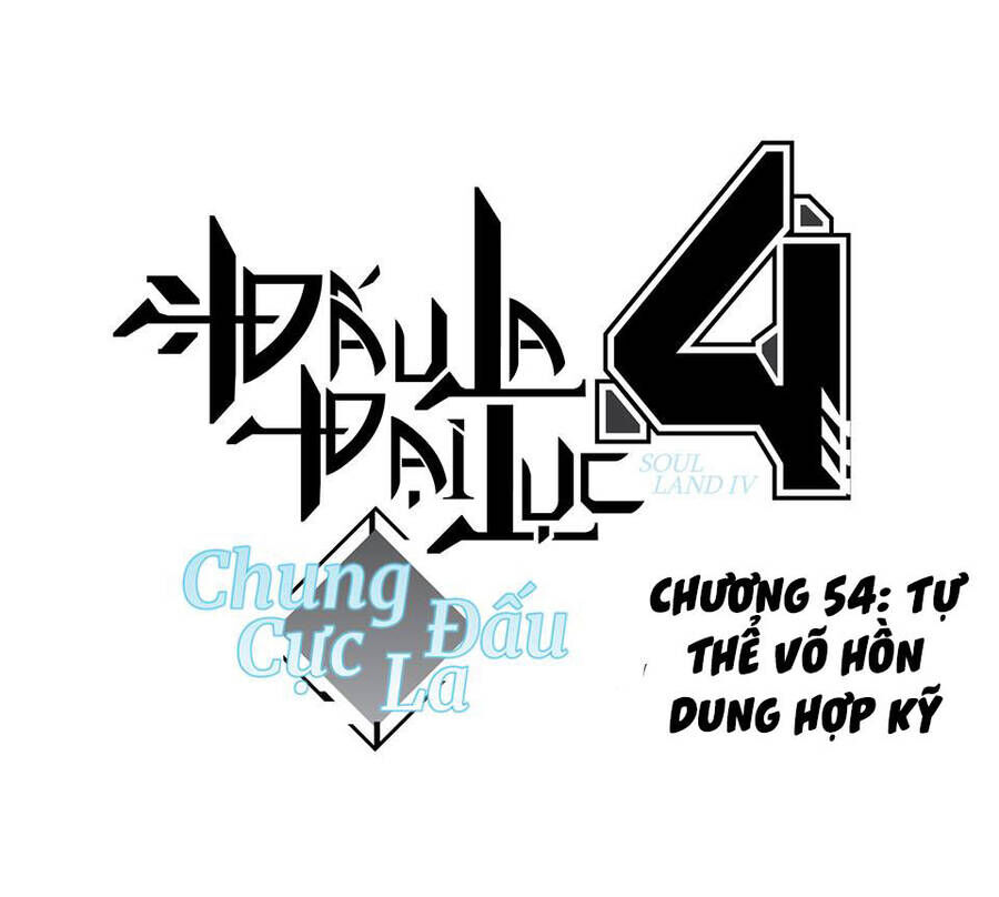 Chung Cực Đấu La Chap 54 - Next Chap 55