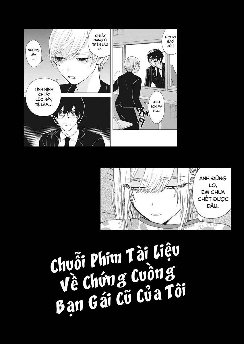 Chuỗi Phim Tài Liệu Về Chứng Cuồng Bạn Gái Cũ Của Tôi Chap 24 - Next Chap 25