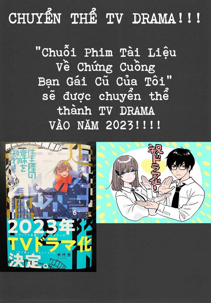 Chuỗi Phim Tài Liệu Về Chứng Cuồng Bạn Gái Cũ Của Tôi Chap 56 - Next Chap 57