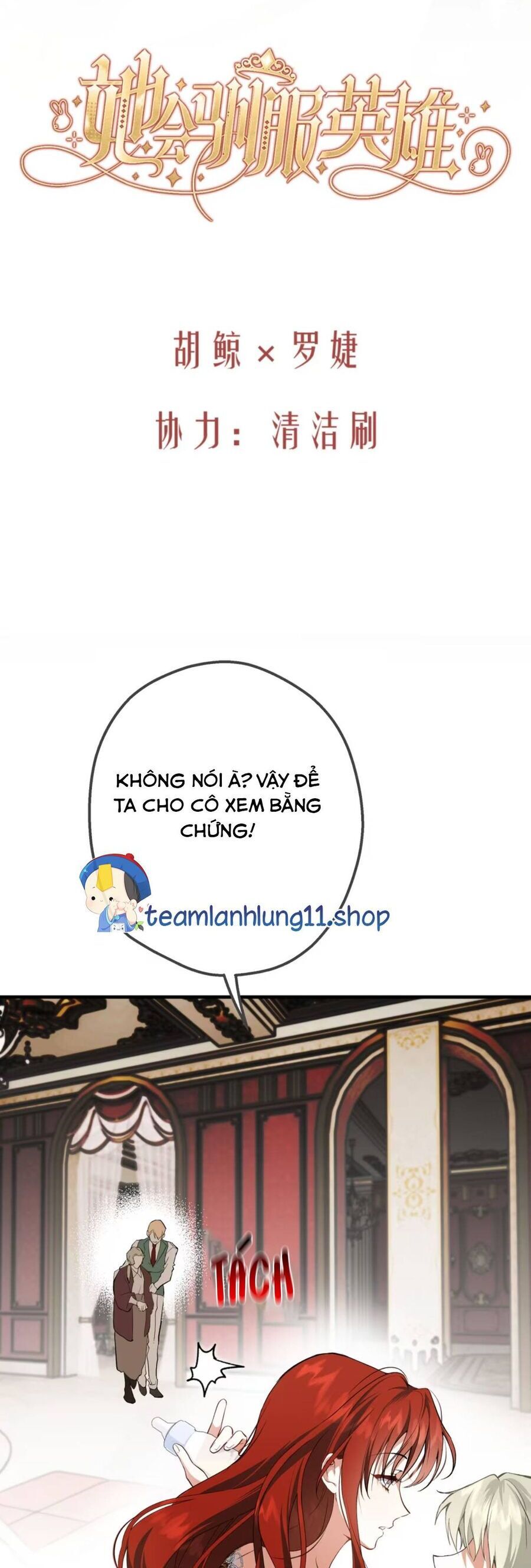 Cô Ấy Sẽ Thuần Hóa Các Anh Hùng Chap 9 - Next Chap 10