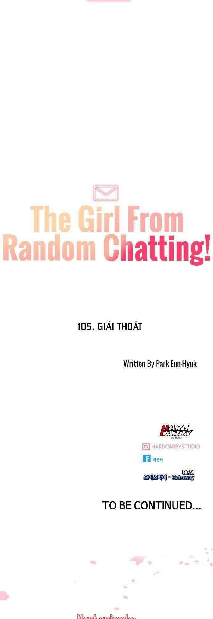 Cô Gái Từ Ứng Dụng Nhắn Tin Ngẫu Nhiên Chap 105 - Next Chap 106