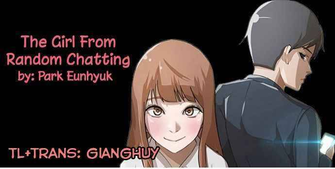 Cô Gái Từ Ứng Dụng Nhắn Tin Ngẫu Nhiên Chap 11 - Next Chap 12