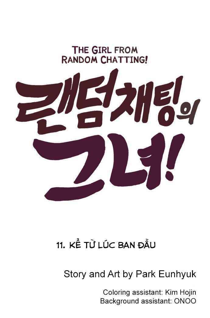 Cô Gái Từ Ứng Dụng Nhắn Tin Ngẫu Nhiên Chap 11 - Next Chap 12