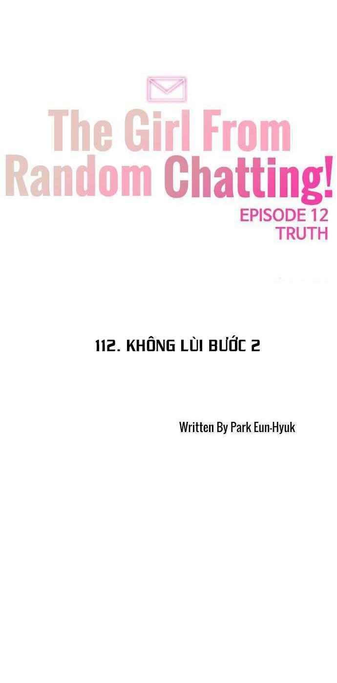 Cô Gái Từ Ứng Dụng Nhắn Tin Ngẫu Nhiên Chap 112 - Next Chap 113
