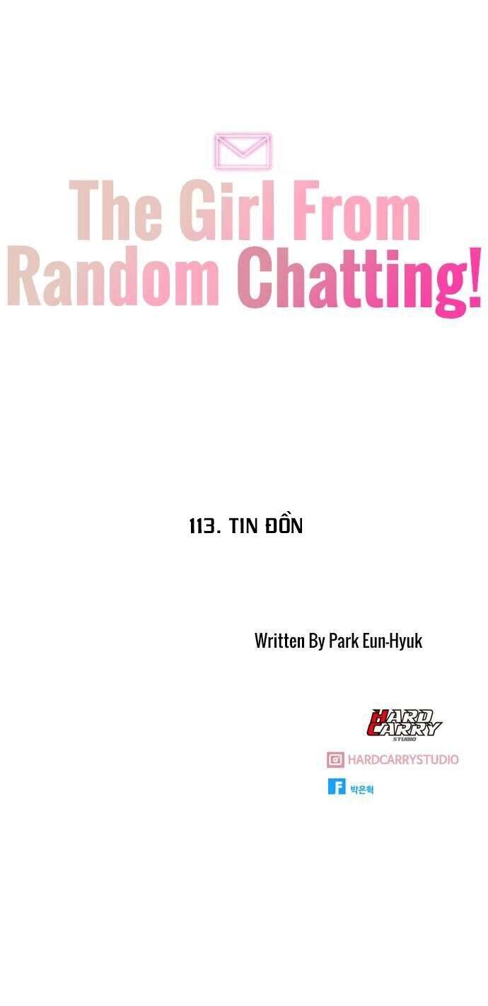 Cô Gái Từ Ứng Dụng Nhắn Tin Ngẫu Nhiên Chap 113 - Next Chap 114