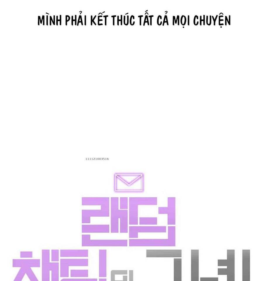 Cô Gái Từ Ứng Dụng Nhắn Tin Ngẫu Nhiên Chap 138 - Next Chap 139