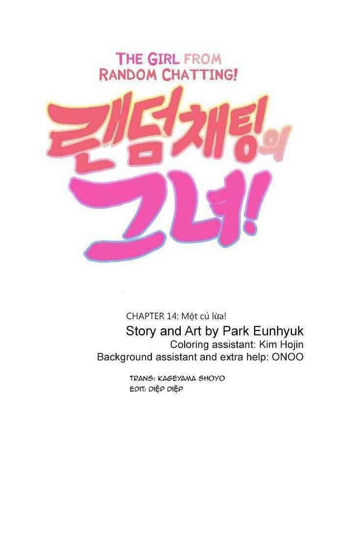 Cô Gái Từ Ứng Dụng Nhắn Tin Ngẫu Nhiên Chap 14 - Next Chap 15