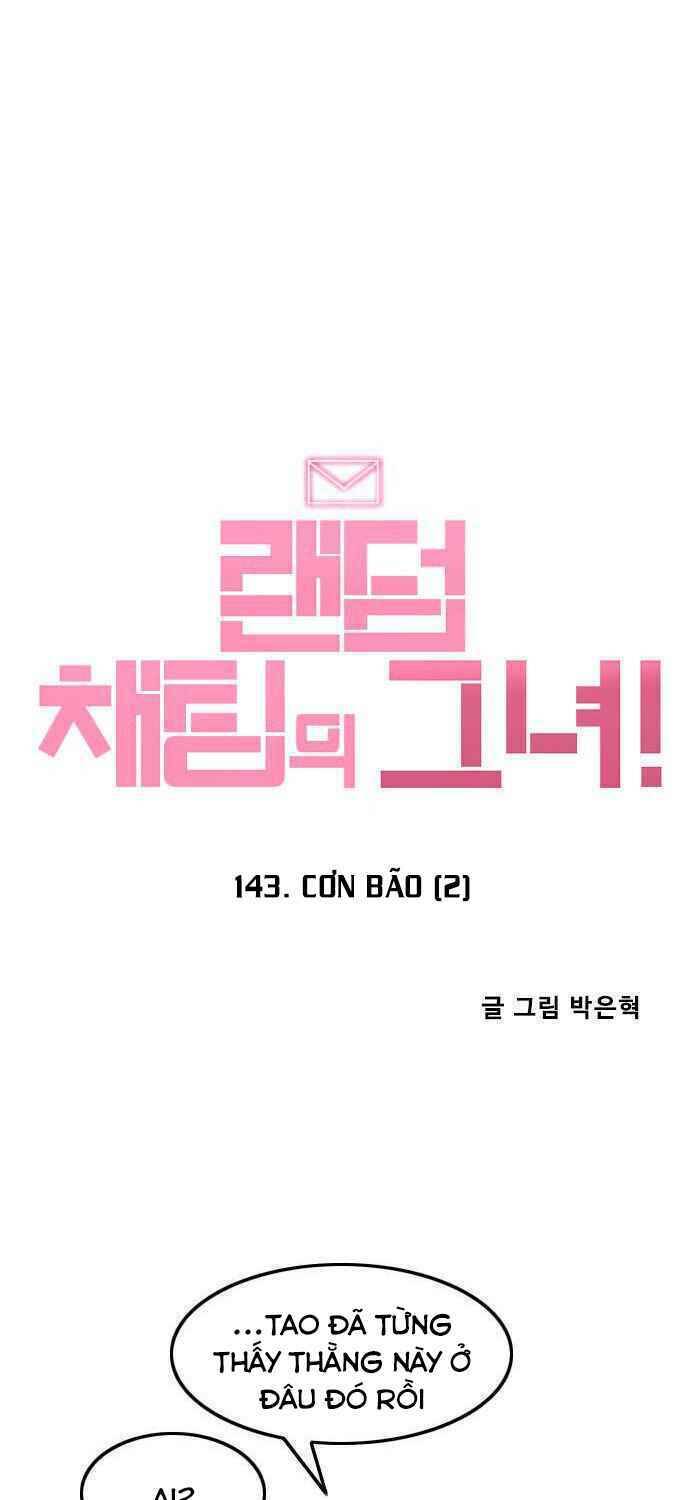 Cô Gái Từ Ứng Dụng Nhắn Tin Ngẫu Nhiên Chap 143 - Next Chap 144