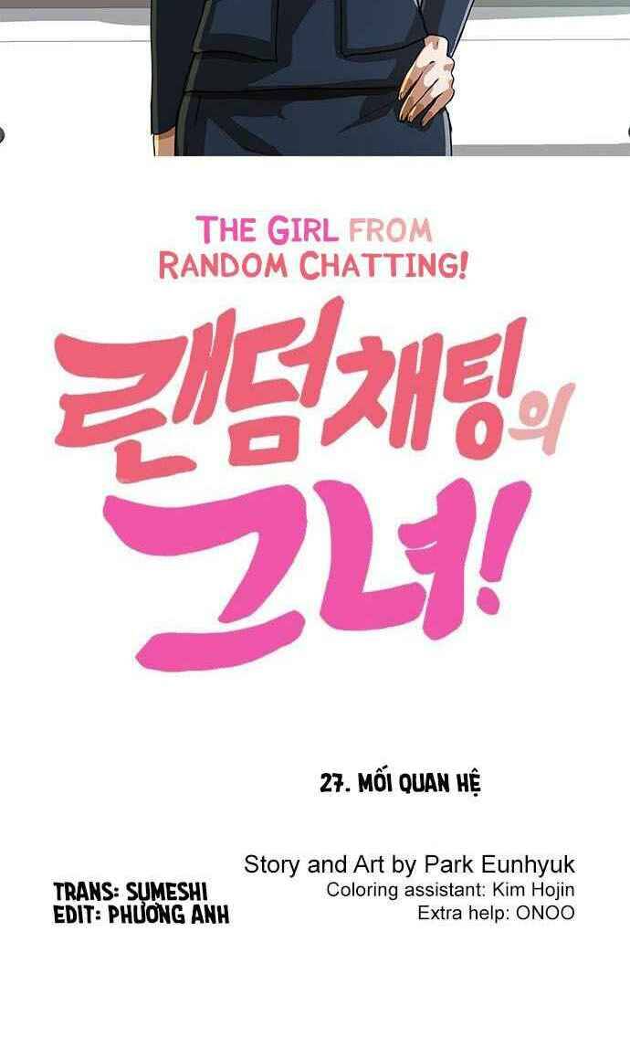 Cô Gái Từ Ứng Dụng Nhắn Tin Ngẫu Nhiên Chap 27 - Next Chap 28