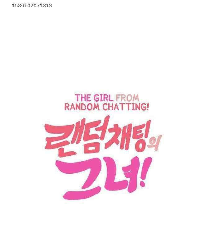 Cô Gái Từ Ứng Dụng Nhắn Tin Ngẫu Nhiên Chap 4 - Next Chap 5