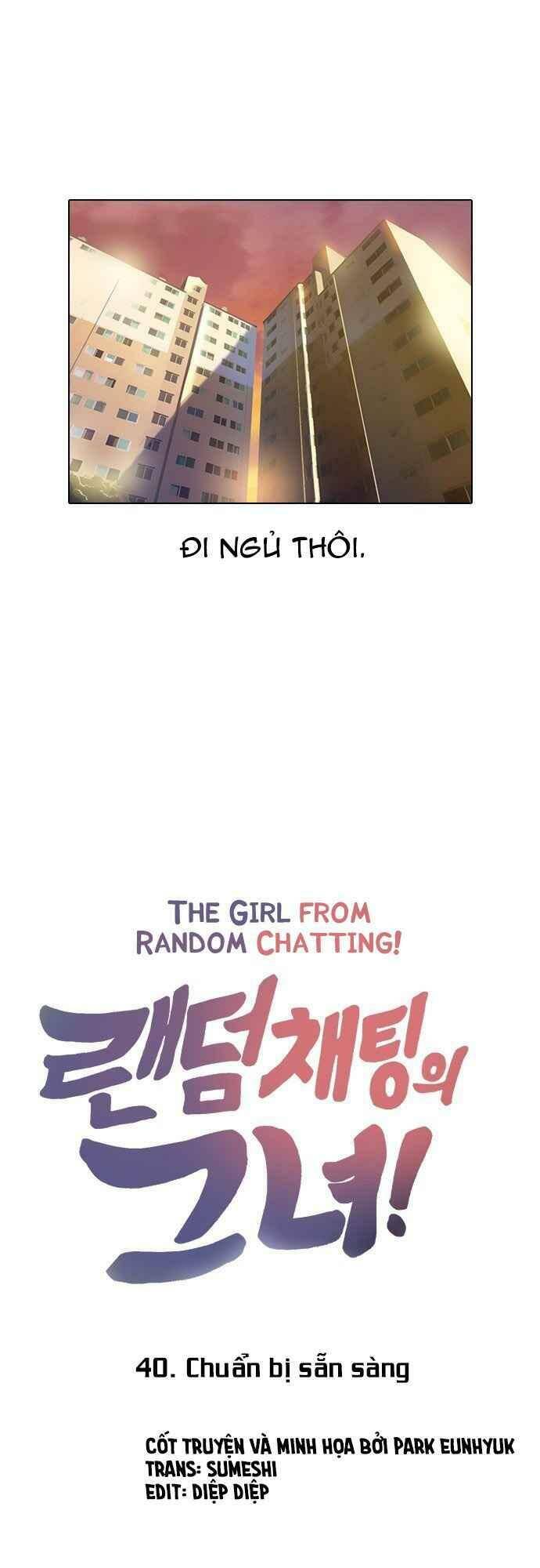 Cô Gái Từ Ứng Dụng Nhắn Tin Ngẫu Nhiên Chap 40 - Next Chap 41