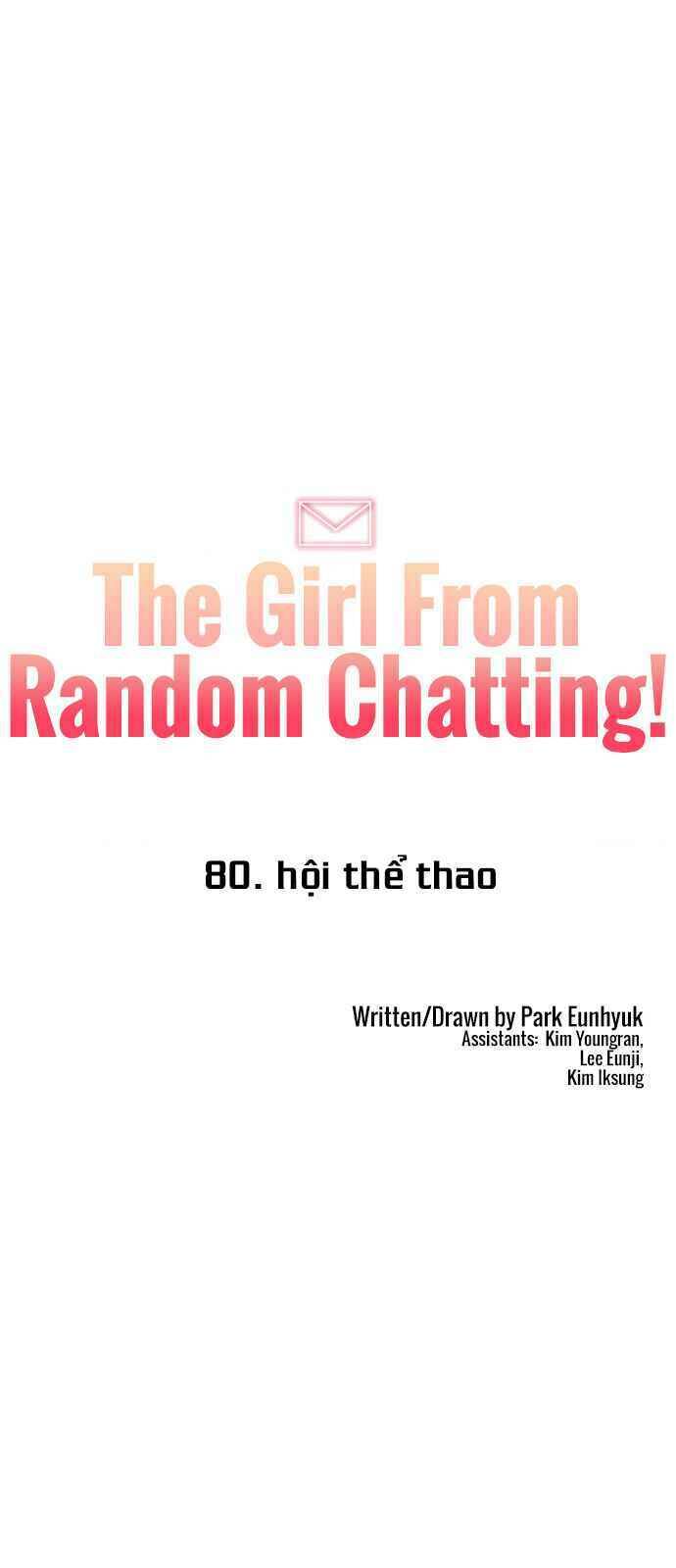 Cô Gái Từ Ứng Dụng Nhắn Tin Ngẫu Nhiên Chap 80 - Next Chap 81