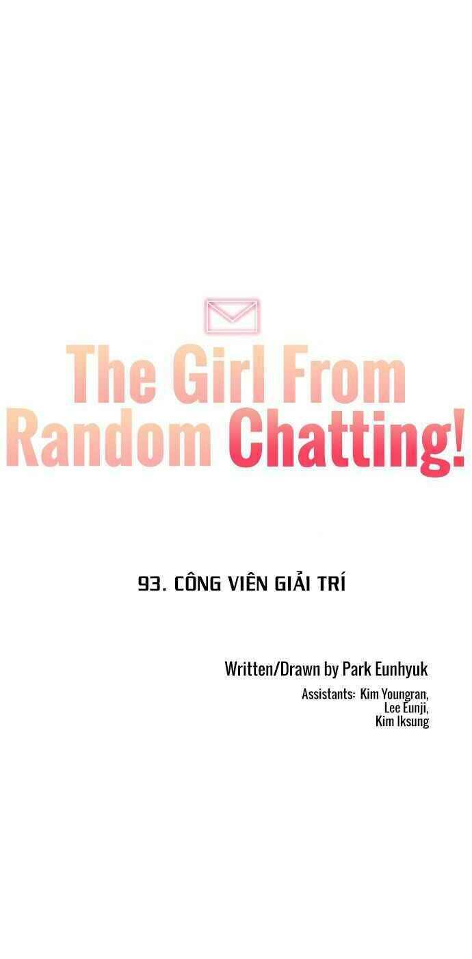Cô Gái Từ Ứng Dụng Nhắn Tin Ngẫu Nhiên Chap 93 - Next Chap 94