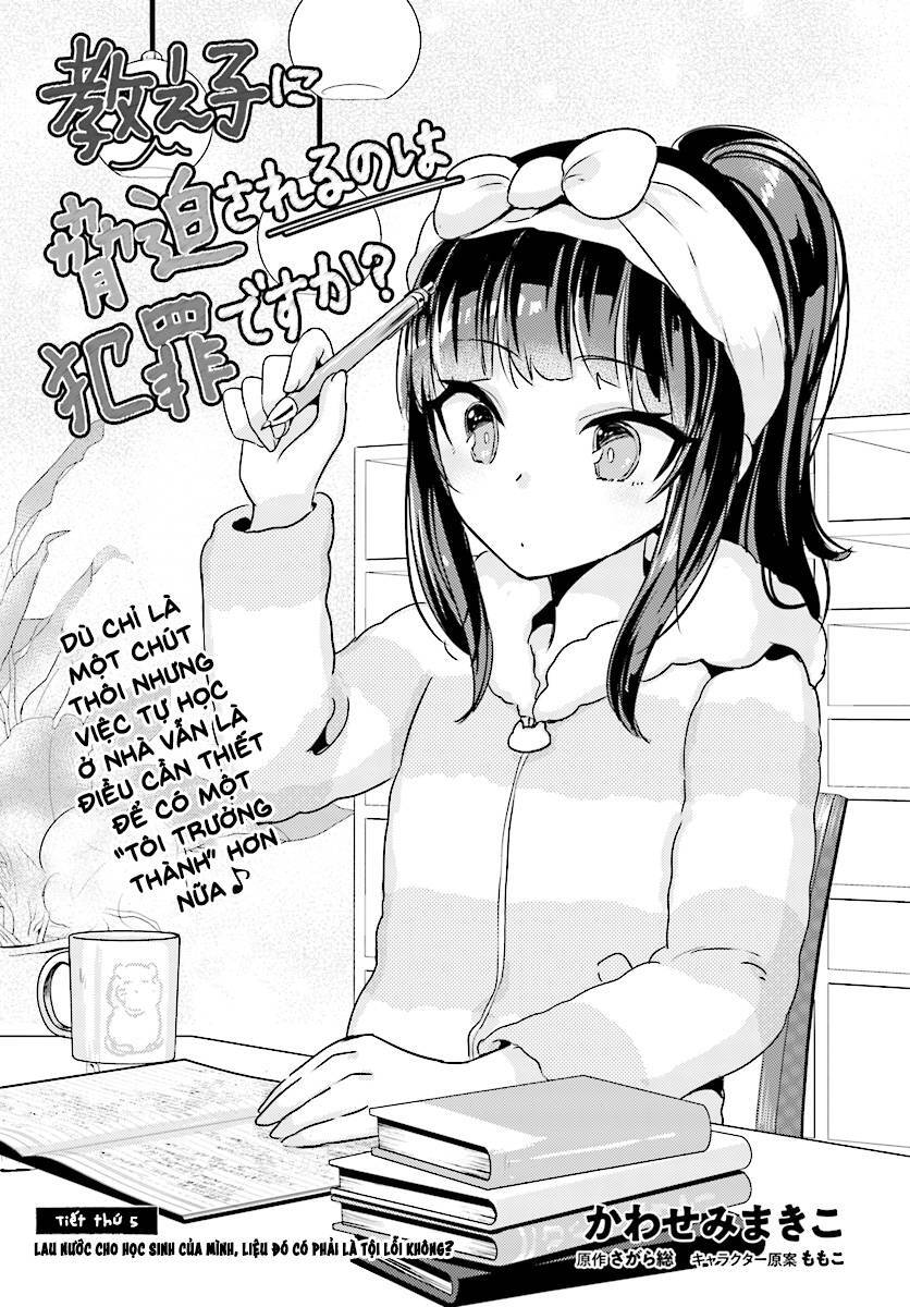 Có Phải Là Một Tội Ác Không? Khi Bị Đe Dọa Bởi Chính Học Sinh Của Bạn! Chap 5 - Next Chap 6
