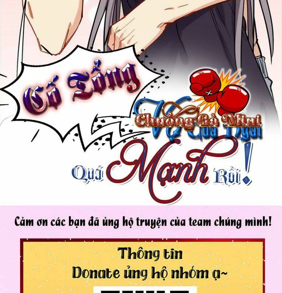 Cố Tổng, Vợ Của Ngài Quá Mạnh Rồi! Chap 42 - Next Chap 43