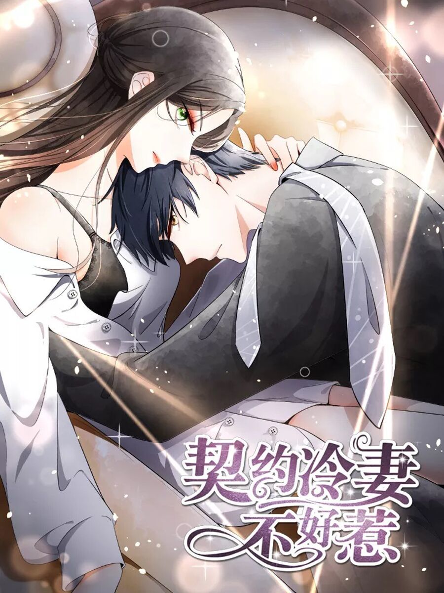 Cô Vợ Hợp Đồng Lạnh Lùng Không Dễ Đụng Đâu Chap 39 - Next Chap 40