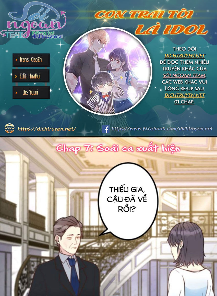 Con Trai Tôi Là Thần Tượng Hàng Đầu Chap 7 - Next Chap 8