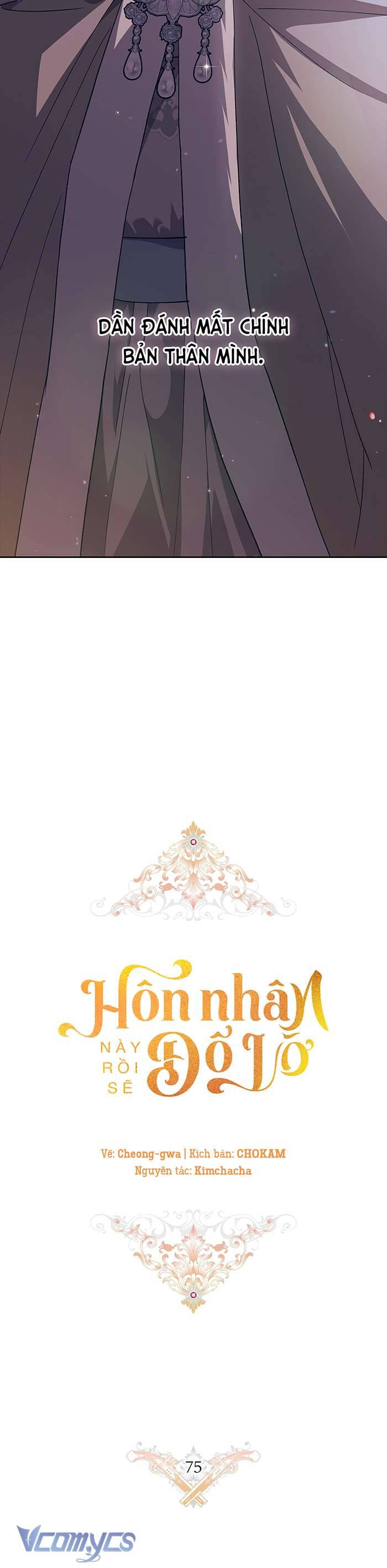 Cuộc Hôn Nhân Này Dù Sao Cũng Sẽ Tan Vỡ Mà Thôi Chap 75 - Next Chap 76