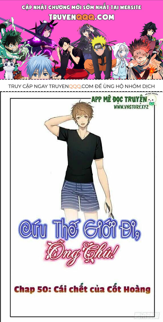 Cứu Thế Giới Đi, Ông Chú! Chap 50 - Next Chap 51
