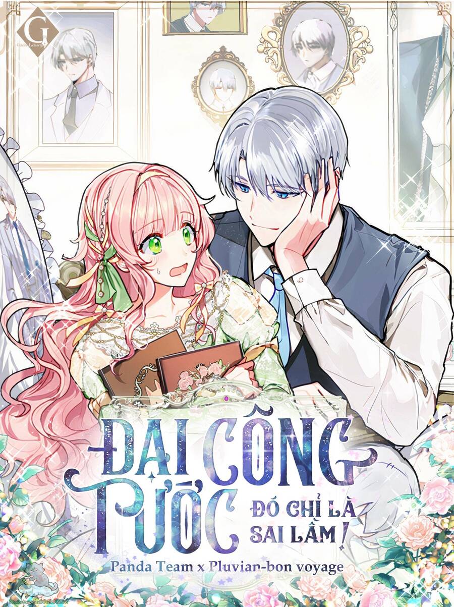 Đại Công Tước, Đó Chỉ Là Sai Lầm! Chap 19 - Next Chap 20